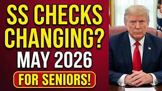 Social Security MAY Checks  BIG Changes Coming!