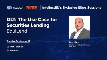 DLT: The Use Case for Securities Lending at Sibos 2023 | IntellectEU x EquiLend