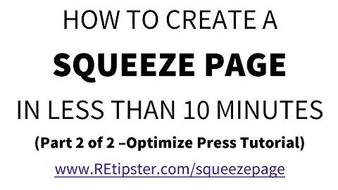 How To Build a Buyers List using a Real Estate Squeeze Page (2 or 2) - Optimize Press Tutorial