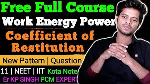 Coefficient of Restitution Collision One Shot Video Work Energy and Power