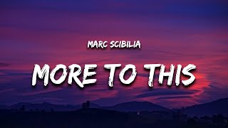 Marc Scibilia - More To This (Lyrics) by BangersOnly 11,930 views 2 months ago 2 minutes, 52 seconds