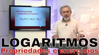 Matemática - Logaritmos - Propriedades e exercícios