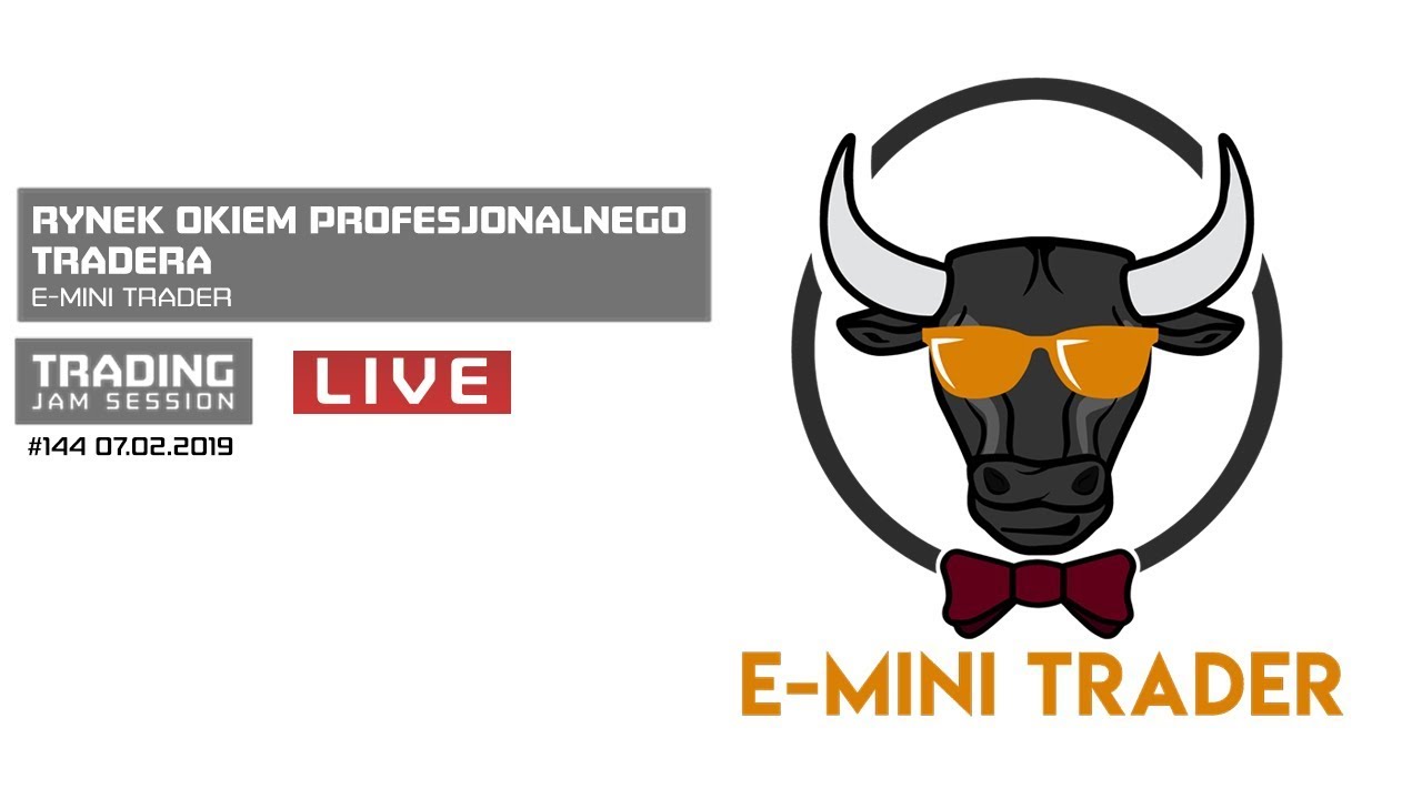 Rynek okiem profesjonalnego tradera, E-mini Trader, #144 TJS