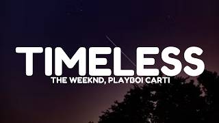 The Weeknd, Payboi Carti - Timeless (Lyrics)