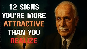 12 Hidden Signs You’re MORE Attractive Than You Think – Carl Jung