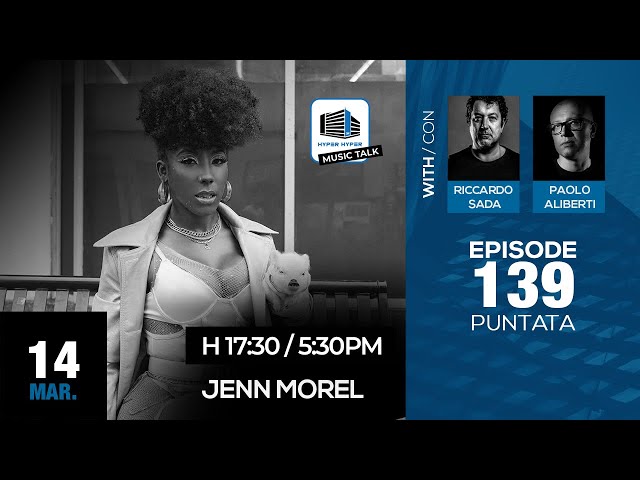 Music Talk 139 - 14/03/2023 - Jenn Morel