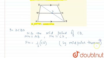 The figure, given below, shows a trapezium ABCD. M and N are the mid-points of the nonparallel ...