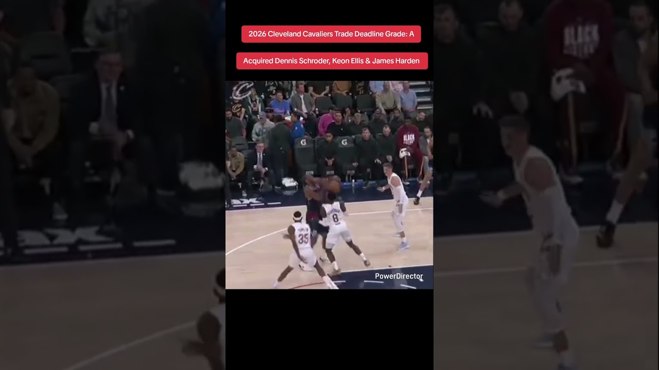 2026 Cleveland Cavaliers Trade Deadline Grade: A