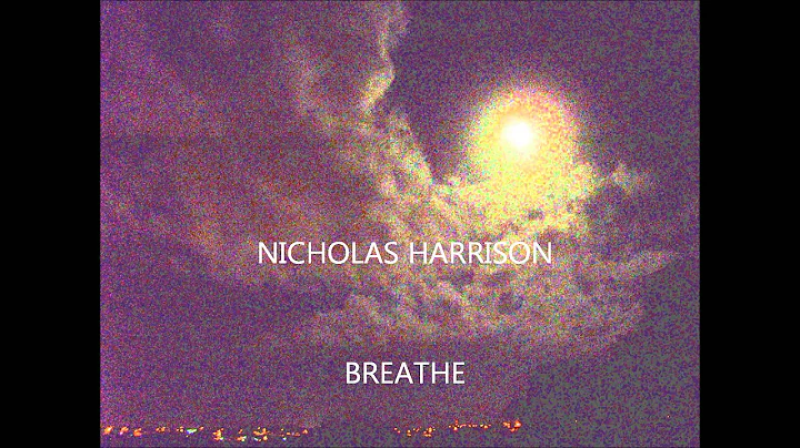 Nicholas Harrison-Breathe