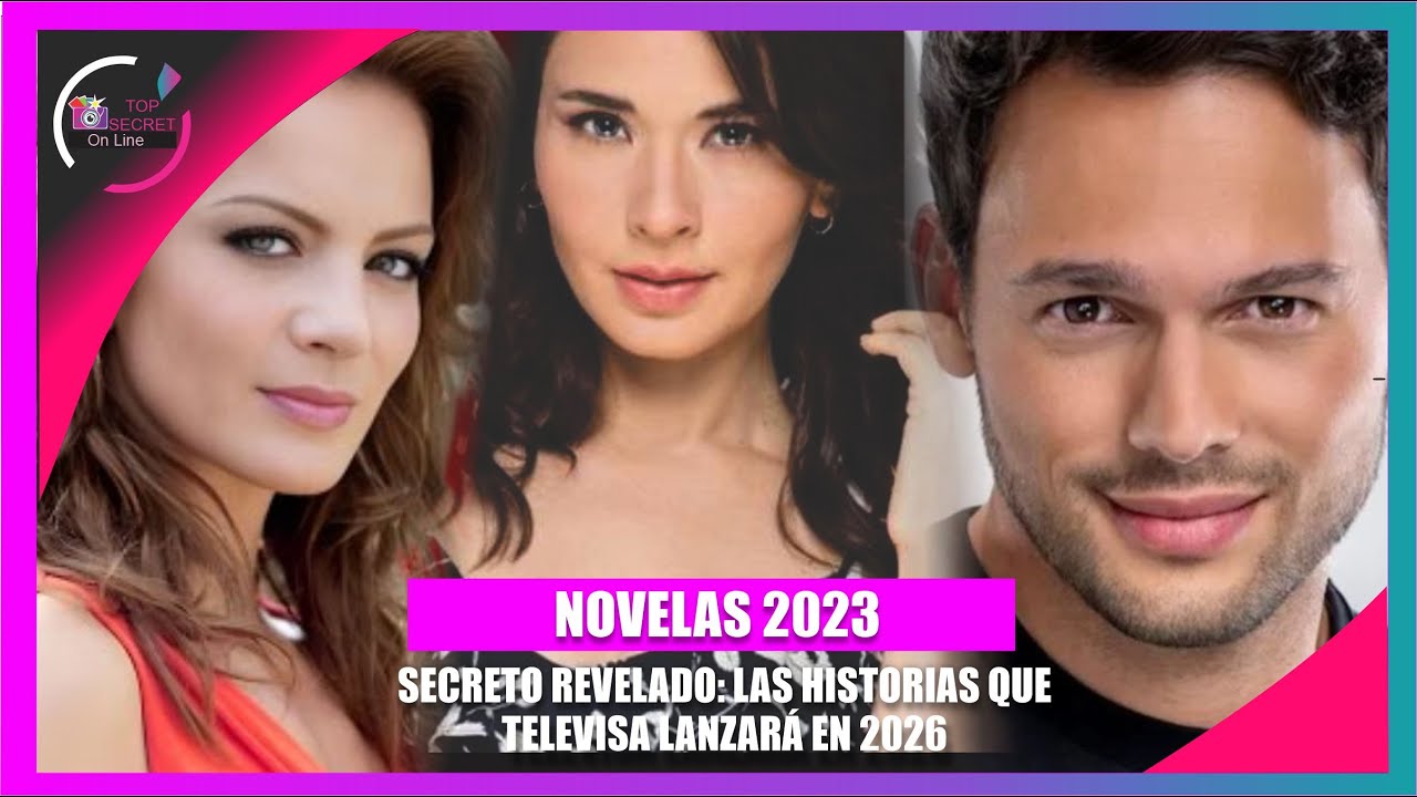 Televisa mueve sus cartas y sorprende con sus novelas de 2026 TOP