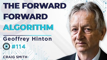 Unpacking The Forward-Forward Algorithm with Geoffrey Hinton