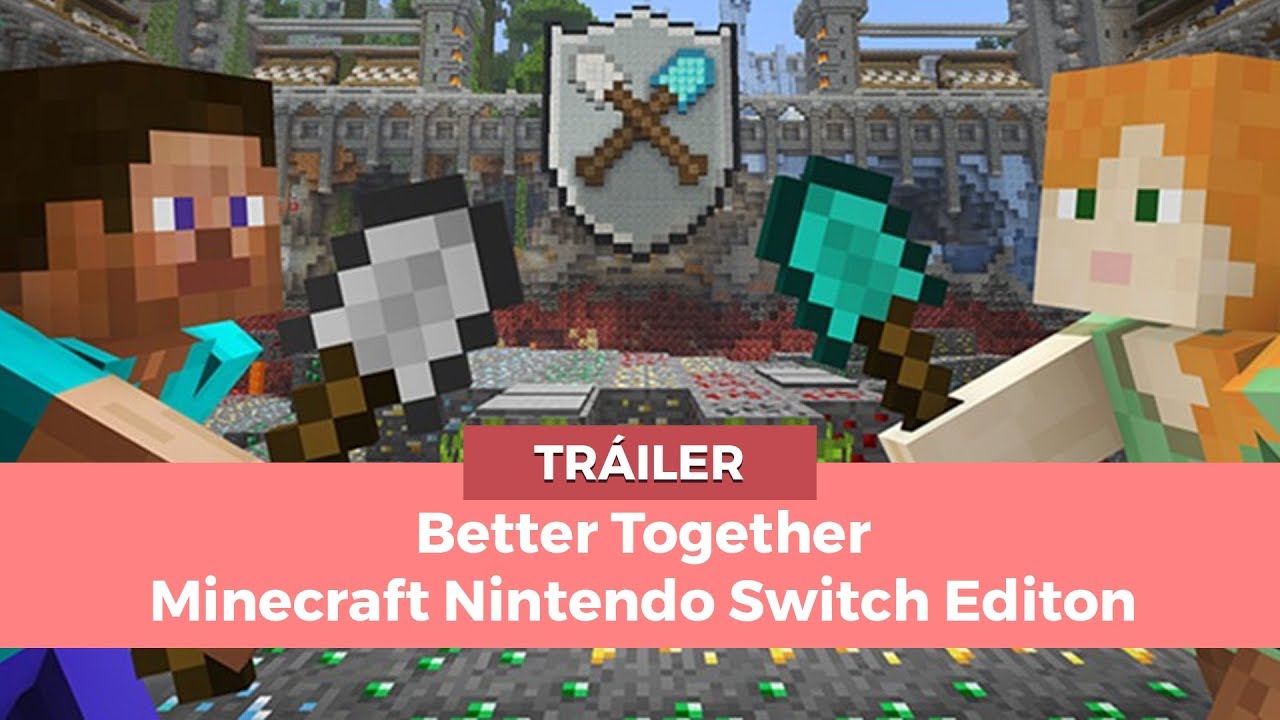 Better Together - Minecraft Nintendo Switch Edition - YouTube