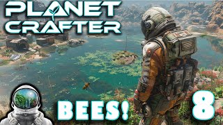 WE ARE MAKING BEES NOW! - THE PLANET CRAFTER