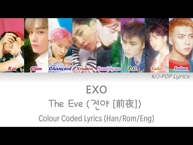 EXO (엑소) - The Eve (전야 [前夜]) Colour Coded Lyrics (Han/Rom/Eng) class=