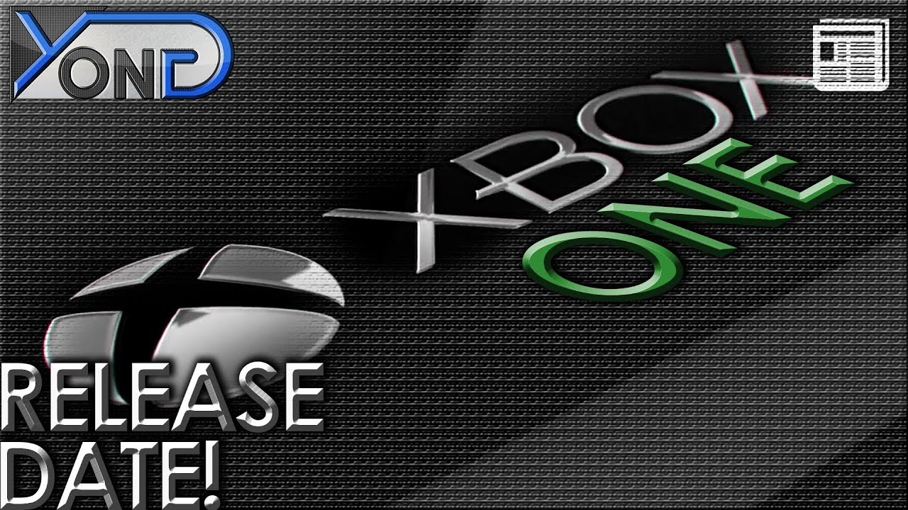 Xbox One Release Date YouTube xbox-one-release-date-youtube