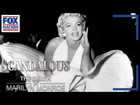 Scandalous: The Death of Marilyn Monroe • Now Available on Fox Nation