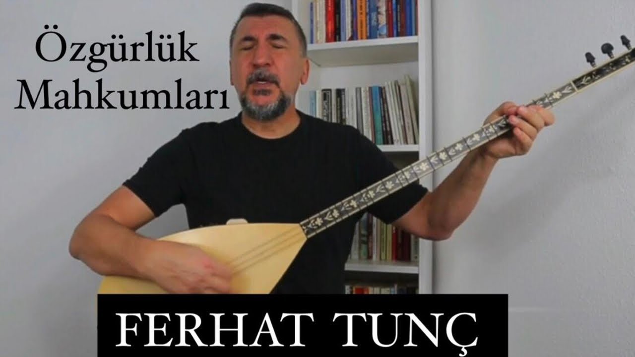 Ferhat Tunç - Özgürlük Mahkumları