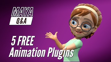 Maya Q&A - 5 Free Animation Plugins