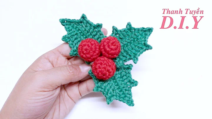 Cch Mc Cy Holly Noel | Thanh Tuyn DIY | Crochet
