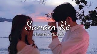 Sanam Re (slowed + reverb) Hindi Full Song || Milex Beats || #music #trending #milex