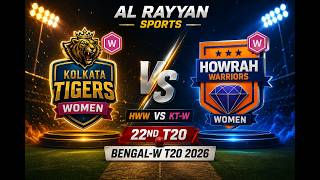Howrah Warriors Women vs Kolkata Tigers Women HWW vs KT-W, 22nd T20, Bengal-W T20 2026