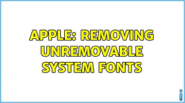 Apple: Removing unremovable system fonts