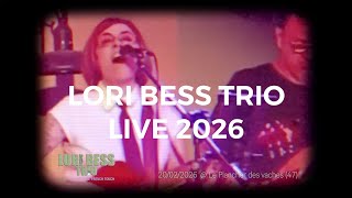 Lori Bess trio Live 2026 @ le Plancher des vaches