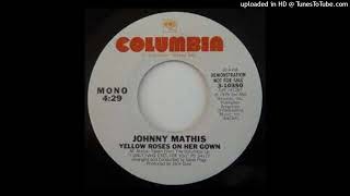 Johnny Mathis - Yellow Roses On Her Gown