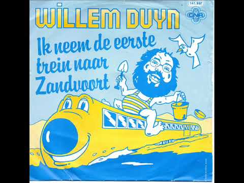 willem duyn - ik neem de eerste trein naar zandvoort 1983