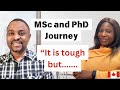Navigating MSc and PhD Journey: Dealing with the Challenges &amp; Expectations in Grad school
