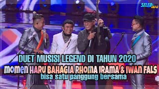 Duet Musisi Legend 2020, Momen Haru Bahagia, Rhoma Irama Dan Iwan Fals Di Pertemukan satu panggung