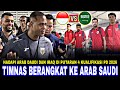 🔴LAKUKAN OPERASI SENYAP !! TIMNAS INDONESIA DIAM DIAM NERANGKAT KE ARAB ARAB SAUDI