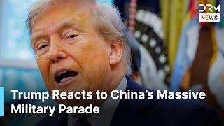 Trump Asked About China Military Parade, Putin & Kims Presence Watch His Response Ac1G