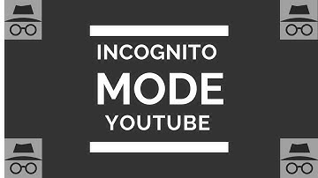 What is Incognito mode in youtube ? - How to enable Incognito mode in Youtube App Android?
