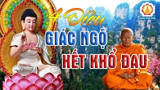 Đêm Nghe Phật Dạy 4 Sự Thật Cao Quý Giúp Con Người Giác Ngộ Giải Thoát Khổ Đau