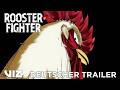 Official Anime Trailer (GERMAN DUB) | Rooster Fighter | VIZ