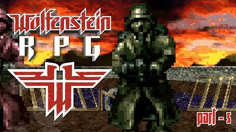 「 Part - 5」 _Paderborn - Wolfenstein RPG