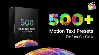Top Apple Motion Projects: Text Presets Library for Final Cut Pro X