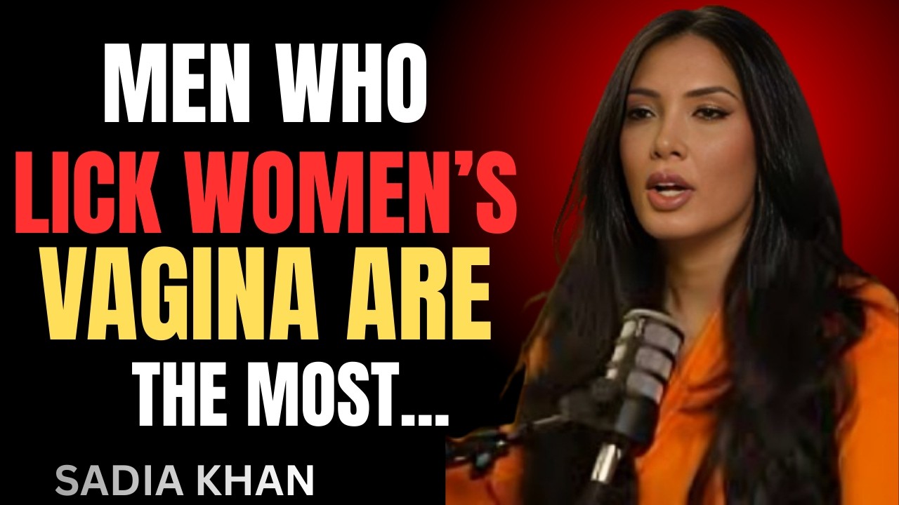 MEN WHO LICK WOMEN'S VAGINA ARE THE MOST || SADIA KHAN