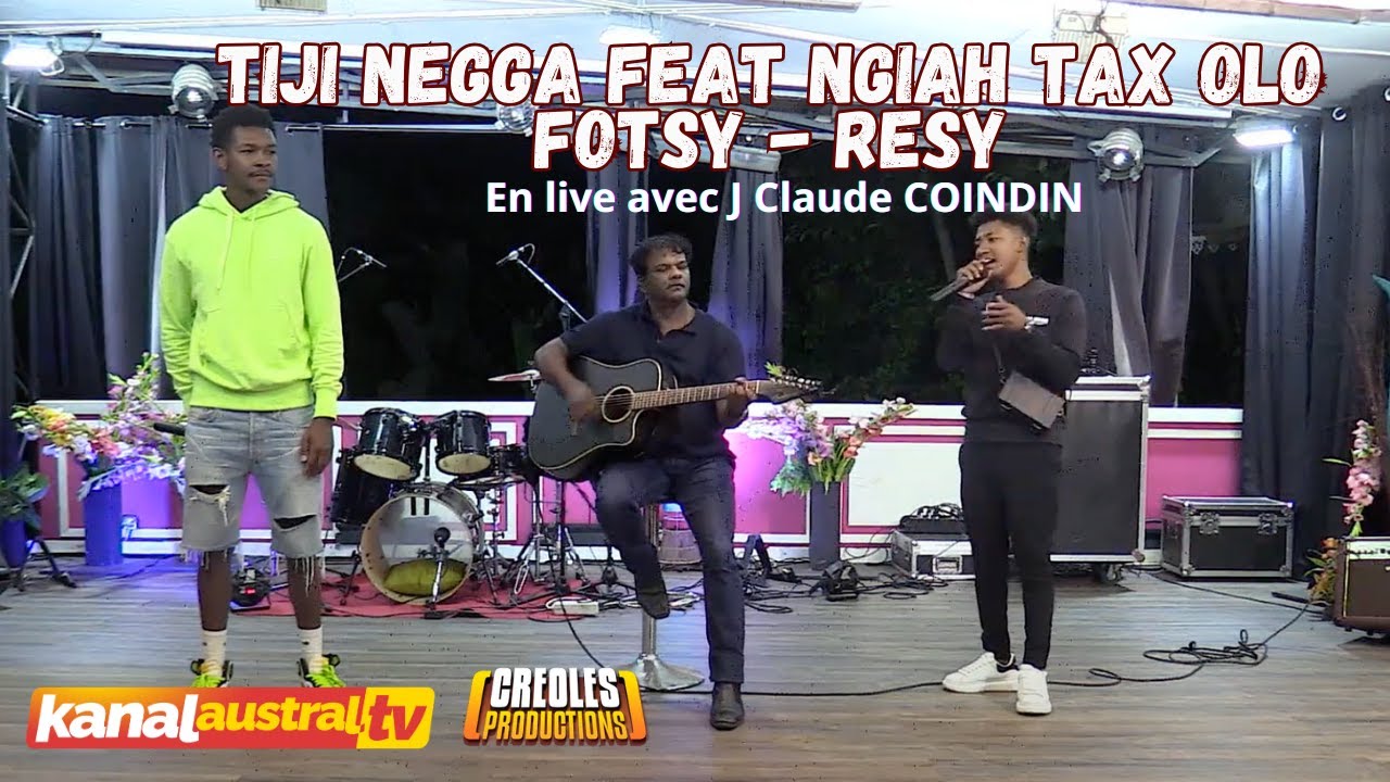 Tiji Negga feat Ngiah Tax Olo Fotsy   Resy  En live avec J Claude COINDIN chez KANALAUSTRALTV