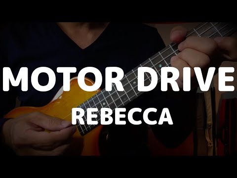 MOTOR DRIVE｜REBECCA　（エレウク＋リズムボックス弾き語り）