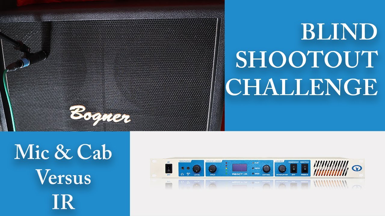 Guarda BLIND CHALLENGE: Impulse Response VS Mic & Cab (St. Rock React:IR & Bogner Ubercab) su YouTube Guarda BLIND CHALLENGE: Impulse Response VS Mic & Cab (St. Rock React:IR & Bogner Ubercab) su YouTube