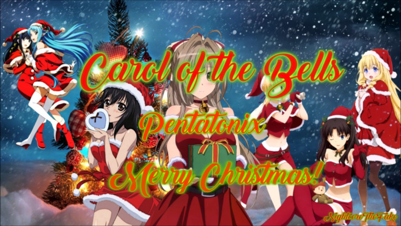 nightcore carol of the bells youtube christmas is here bringing good cheer