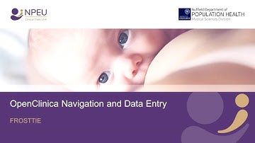 FROSTTIE Training - OpenClinica Navigation and Data Entry | NPEU