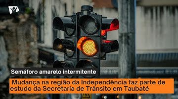 Taubaté testa operação de semáforos em amarelo intermitente