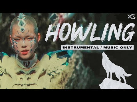 XG - HOWLING (Clean Instrumental / Music Only)