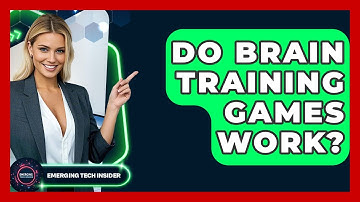 Do Brain Training Games Work? - Emerging Tech Insider