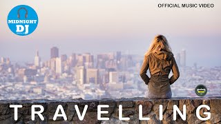 Midnight DJ - Travelling -  
