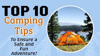 Top 10 camping tips