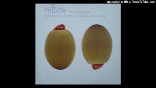 Olive - You&#39;re Not Alone (Oakenfold and Osborne Remix)